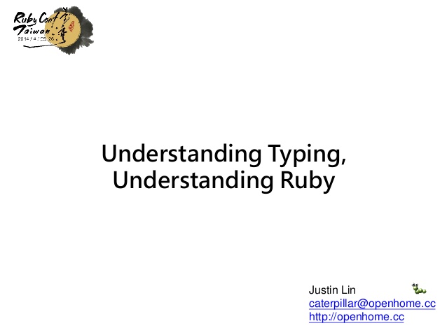 Understanding Typing. Understanding Ruby.